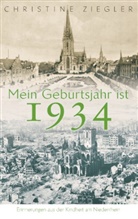 Christine Ziegler - Mein Geburtsjahr ist 1934