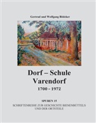 Getrud Bödeker, Getrude Bödeker, Wolfgang Bödeker - Dorf-Schule Varendorf 1700 - 1972