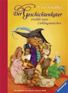 Ursel Scheffler, Betina Gotzen-Beek - Der Geschichtenkater erzählt seine Lieblingsmärchen