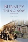 J. Nadin, Jack Nadin - Burnley Then & Now