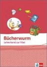 Bücherwurm Fibel, Allgemeine Ausgabe: Bücherwurm Fibel