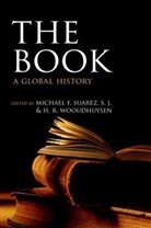 Michael F. Suarez, Michael F. Suarez S. J., H. R. Woudhuysen, Henry Woudhuysen, S.J. Suarez, H. R. Woudhuysen... - The Book