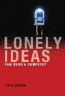Loren Graham, Loren R. Graham, Graham Loren - Lonely Ideas