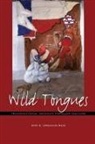 Rita E. Urquijo-Ruiz - Wild Tongues