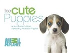 Animal Planet, Animal Planet Animal Planet, Inc Discovery Licensing, Inc. (COR) Discovery Licensing, ANIMAL PLANET, Animal Planet - Too Cute Puppies