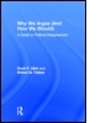 Scott F. Aiken, Scott F. Aikin, Scott F. (Vanderbilt University Aikin, Scott F. Talisse Aikin, Scott F./ Talisse Aikin, Robert B. Talisse... - Why We Argue (And How We Should) - A Guide to Political Disagreement