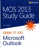 Joan Lambert - MOS 2013 Study Guide for Microsoft Outlook