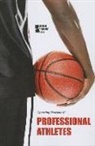 Greenhaven Press Editor (EDT), Greenhaven Press Editor, Margaret Haerens, Lynn M. Zott - Professional Athletes