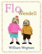 William Wegman - Flo & Wendell