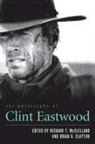 Richard T (Gonzaga University) Mcclelland, Richard T (Gonzaga University) Clayton Mcclelland, Richard T. (EDT)/ Clayton Mcclelland, Richard T. Clayton Mcclelland, Brian B Clayton, Brian B (Gonzaga University) Clayton... - Philosophy of Clint Eastwood