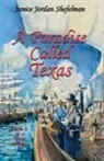 Janice Jordan Shefelman, Karl Shefelman, Tom Shefelman - A Paradise Called Texas