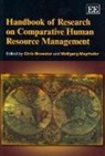 Chris Mayrhofer Brewster, Chris/ Mayrhofer Brewster, Chris Brewster, Wolfgang Mayrhofer - Handbook of Research on Comparative Human Resource Management