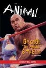 Jim Evans, George Steele, George "The Animal" Steele, George The Animal Steele, George 'the Animal' Steele, George/ Evans Steele... - Animal