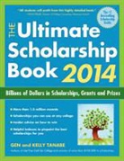 Gen Tanabe, Gen/ Tanabe Tanabe, Kelly Tanabe - The Ultimate Scholarship Book 2014