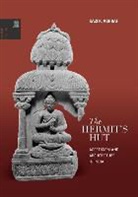 Kazi Ashraf, Kazi K Ashraf, Kazi K. Ashraf, Kazi Khalee Ashraf, Kazi Khaleed Ashraf, Ronald G Knapp... - The Hermit's Hut