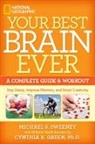 Cynthia Green, Cynthia R. Green, Michael Sweeney, Michael S Sweeney, Michael S. Sweeney - Your Best Brain Ever