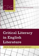 Hind Krinsky, Hindi Krinsky, Priy Parmar, Priya Parmar - Critical Literacy in English Literature