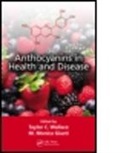 Taylor C. (EDT)/ Giusti Wallace, Taylor C. (Sr. Director Wallace, Taylor C. Giusti Wallace, M. Monica Giusti, Giusti M. Monica, Taylor C. Wallace... - Anthocyanins in Health and Disease