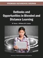 R. James, B. Tynan, J. Willems - Outlooks and Opportunities in Blended and Distance Learning