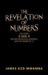 James Kzd Mwamba - The Revelation of Numbers