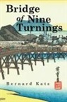 Bernard Katz - Bridge of Nine Turnings