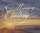 C. H. Spurgeon, Charles Haddon Spurgeon, Christopher Glyn - Morning & Evening (Audio book)