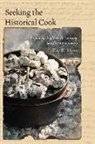Kay Moss, Kay K Moss, Kay K. Moss, Kay R. Moss - Seeking the Historical Cook