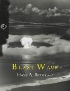 Hans A Bethe, Hans A. Bethe, Klaus Fuchs, John Von Neumann - Blast Wave