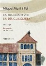 Miquel Martí I Pol, Pep Montserrat - Un día qualsevol = Un día qualquiera