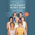 Lily Koppel, Lily/ Cassidy Koppel, Orlagh Cassidy - The Astronaut Wives Club (Hörbuch)