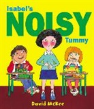 David McKee, David McKee - Isabel''s Noisy Tummy