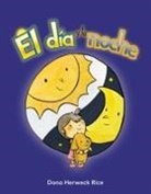 Dona Herweck Rice, Dona Rice, Dona Herweck Rice - El Día Y La Noche