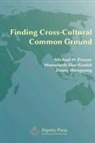 Michael H. Prosser, Mansoureh Sharifzadeh, Shengyong Zhang - Finding Cross-Cultural Common Ground