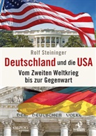 Rolf Steininger, Rol Steininger, Rolf Steininger - Deutschland und die USA