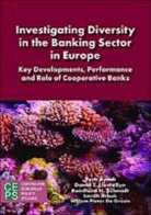 Rym Ayadi, David T. Llewellyn, Reinhard H. Schmidt - Investigating Diversity in the Banking Sector in Europe