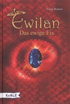 Pierre Bottero - Ewilan - Das ewige Eis