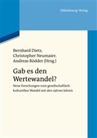 Diet, Bernhard Dietz, Neumaier, Christophe Neumaier, Christopher Neumaier, Rödde... - Gab es den Wertewandel?