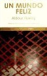 Aldous Huxley - Un mundo feliz
