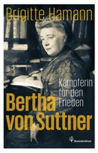 Brigitte Hamann, Brigitte (Dr. phil.) Hamann, Georg Hamann - Bertha von Suttner