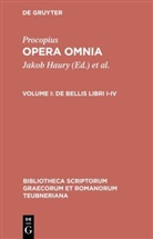 Procopius, Procopius, Prokop, Prokop von Caesarea, Jako Haury, Jakob Haury... - Opera Omnia - Volume I: De bellis libri I-IV