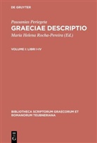 Pausanias, Pausanias Periegeta, Pausanias Periegeta, Pausanias Periegeta, Mari Helena Rocha-Pereira, Maria Helena Rocha-Pereira... - Graeciae descriptio - Volume I: Libri I-IV