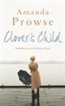Amanda Prowse - Clover's Child