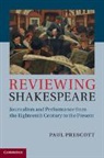 Paul Prescott, Paul (Dr Prescott - Reviewing Shakespeare