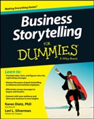 Consumer Dummies, . Dietz, Kare Dietz, Karen Dietz, Karen (Just Story It!) Dietz, Karen (Just Story It!) Silverman Dietz... - Business Storytelling for Dummies