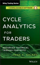 Ehlers, Jf Ehlers, John F Ehlers, John F. Ehlers - Cycle Analytics for Traders, + Downloadable Software