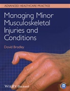 D Bradley, David Bradley, David (Retired Senior Lecturer Bradley, David Bradley - Managing Minor Musculoskeletal Injuries and Conditions