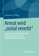 Johannes D Schütte, Johannes D. Schütte - Armut wird "sozial vererbt"