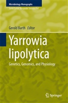 Gerol Barth, Gerold Barth - Yarrowia lipolytica