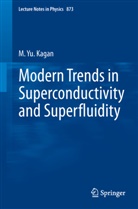 M Yu Kagan, M. Yu Kagan, M. Yu. Kagan, Maxim Kagan - Modern trends in Superconductivity and Superfluidity
