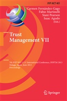 Isaac Agudo, Carmen Fernandez-Gago, Carmen Fernández-Gago, Fabi Martinelli, Fabio Martinelli, Siani Pearson... - Trust Management VII